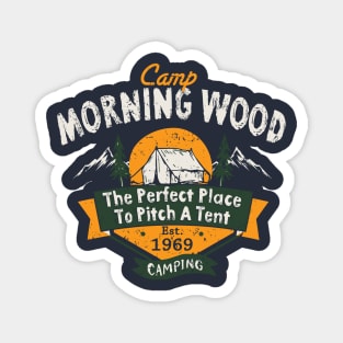 Camp Morning Wood Camping The Perfect Place to Pitch A Tent Magnet