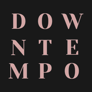 Downtempo T-Shirt