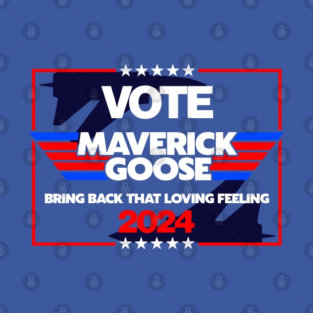 Vote Maverick & Goose 2024 by darklordpug