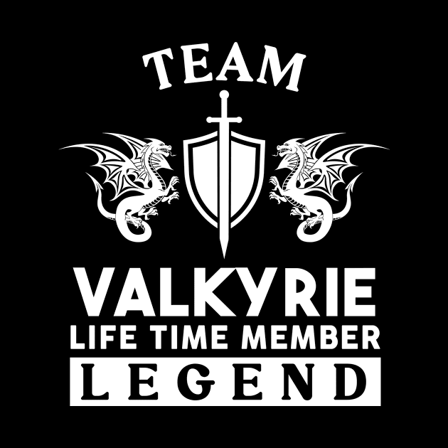 Valkyrie Name T Shirt - Valkyrie Life Time Member Legend Gift Item Tee by unendurableslemp118