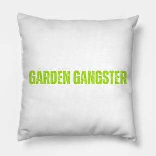 Garden Gangster Pillow