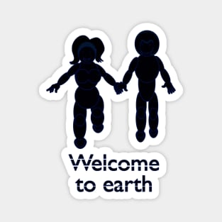 Welcome To Earth V6 Magnet