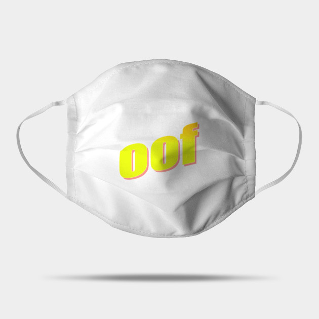 Roblox Oof Roblox Mask Teepublic - roblox oof head hat