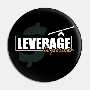 Leverage is Power - Entrepreneur Design Pin