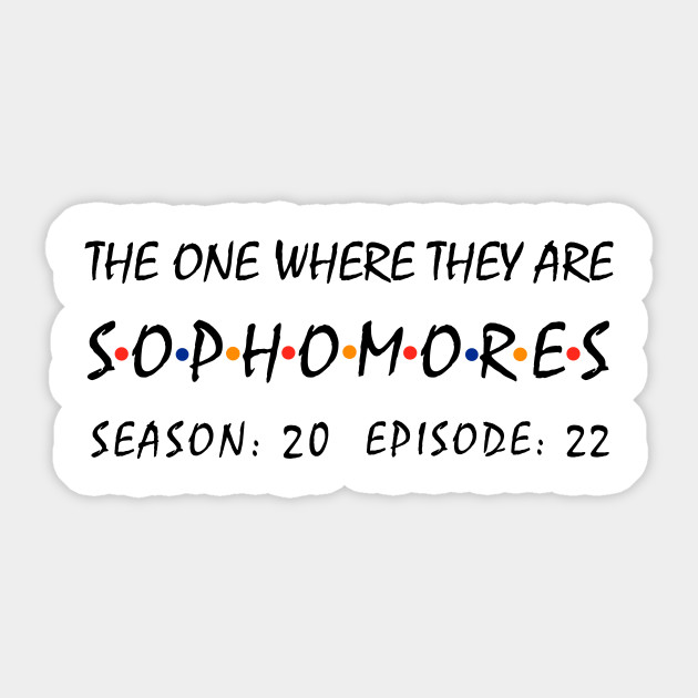 Class Of 2022 Sophomore Things Class Of 2022 Sticker Teepublic