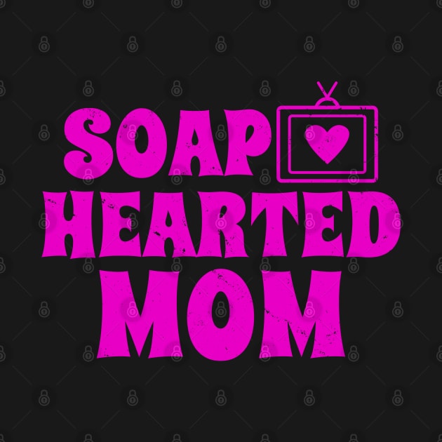 Funny Best Mom Mothers Soap Opera Lover Mom Gift by BoggsNicolas