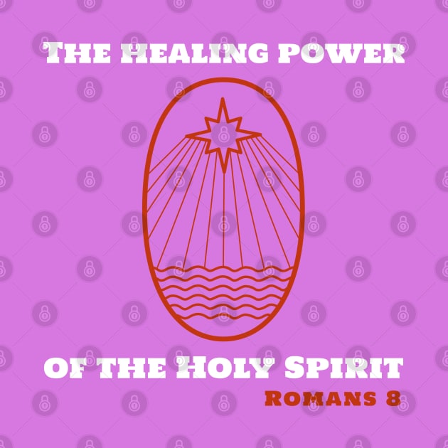 The Healing Power of the Holy Spirit by Godynagrit