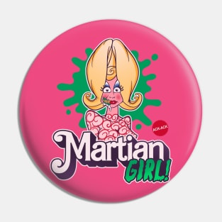 Martian Girl Pin