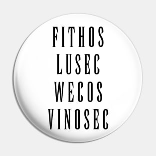 Fithos Lusec Wecos Vinosec Succession Of Witches Love (Black Text) Pin