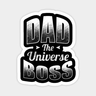 Dad The Universe Boss Magnet