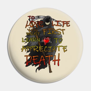 Love Life Love Death Pin