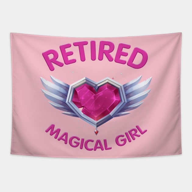 Retired Magical Girl / Funny Anime Shirt / Cute Japan Kawaii TShirt / Funny Gift For Anime Fan / Mahou Shoujo / Magical Girl Shirt Tapestry by MeowtakuShop