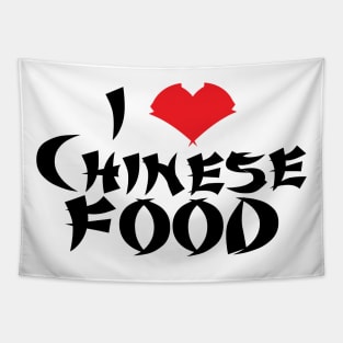 I love Chinese Food     (Lt tees) Tapestry