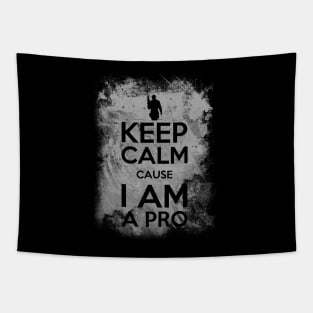 Keep calm cause I am a pro Tapestry