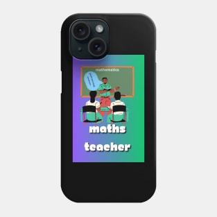 Maths Teacher Phone Case