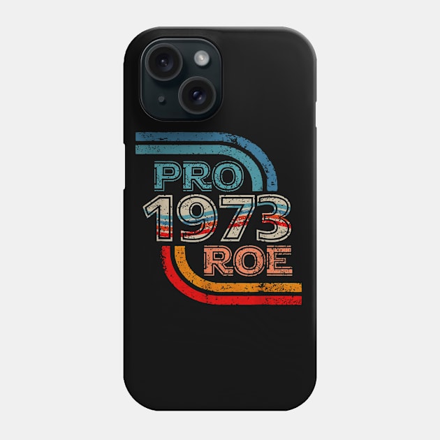 Pro Roe | 1973 Vintage Phone Case by Luna Lovers