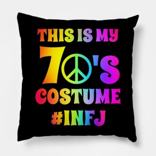 Groovy INFJ This Is My 70s Costume Halloween Party Retro Vintage Pillow