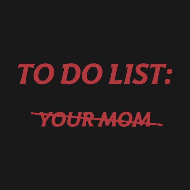 to do list your mom by personagensart