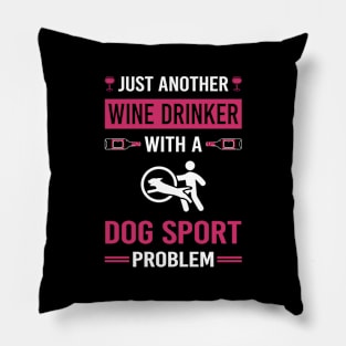 Wine Drinker Dog Sport Pillow