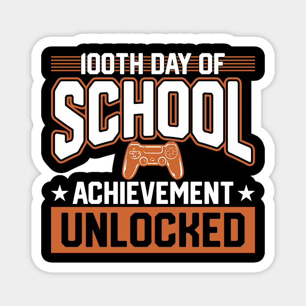 100th Day of school for Gamers Achievement Unlocked Magnet by 2blackcherries