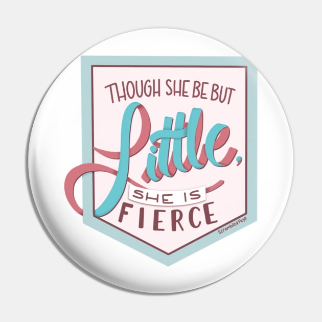 Though she be but little, she is fierce Pin by scrambledpegs