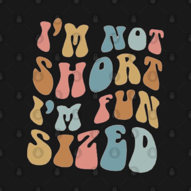 I Am Not Short I Am Fun Sized by lunacreat