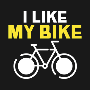 I Like My Bike, Cyclist T-Shirt