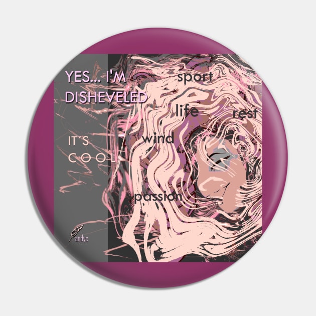 DISHEVELED SHE PINK Pin by ACUANDYC