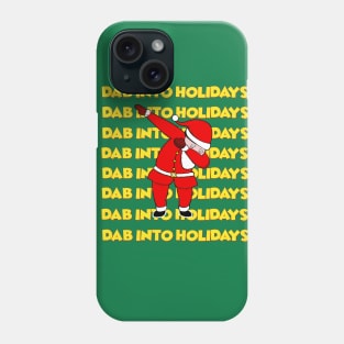 Dab into Holidays - Santa Dabbing - Santa Claus Dab Phone Case