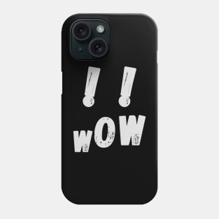 Wow, screaming face, white exclamation marks on a black background Phone Case
