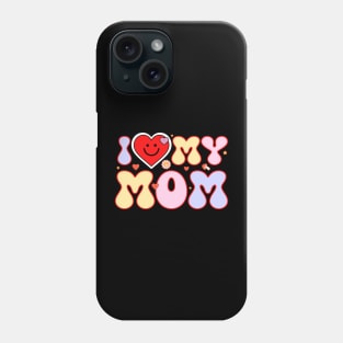 I Love My Mom With A Smiley Heart Phone Case