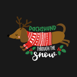 Dachshund through the snow T-Shirt