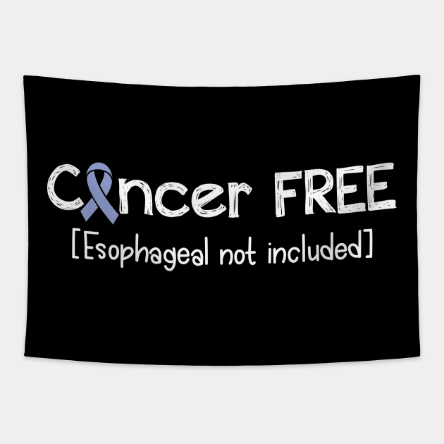 Cancer FREE- Esophageal Cancer Gifts Esophageal Cancer Awareness Tapestry by AwarenessClub