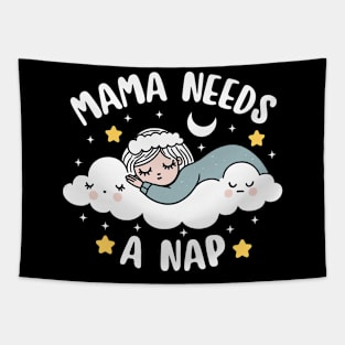 Mama Needs A Nap | Cute Kawaii Design of a Tired Mom | Mother's Day Gift Tapestry