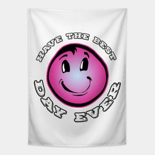 Have The Best Day Ever Pink Tapestry