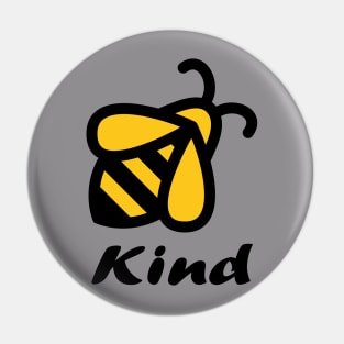 A Cute Bee Kind, be kind Pin