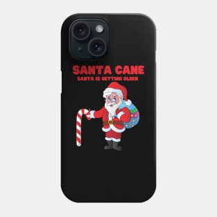 Santa Cane, Santa Is Getting Older, Candy Cane, Santa Claus, Happy Holidays, Funny Xmas, Christmas Humor, Christmas Present, Merry Christmas, Funny Santa Claus, Christmas Gift Idea Phone Case