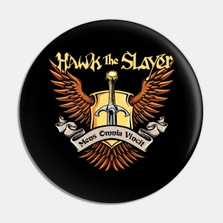 Hawk the Slayer (Black Print) Pin