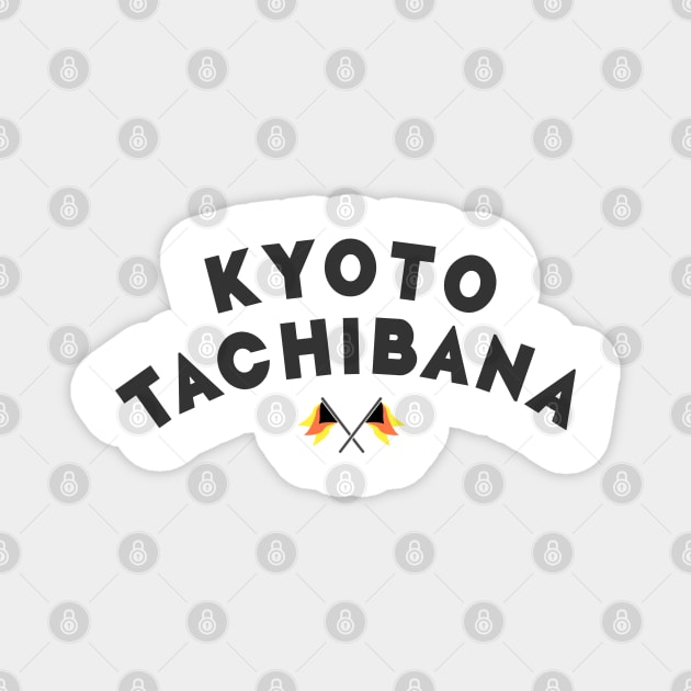 Kyoto Tachibana (black font) Magnet by splode