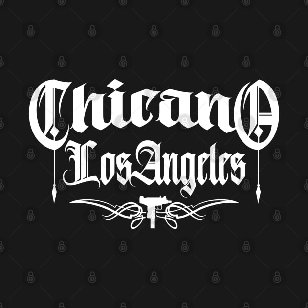 CHICANO LOS ANGELES by LILNAYSHUNZ