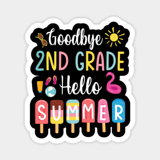 Student Teacher Goodbye 2nd Grade Hello Summer Break Holiday Magnet