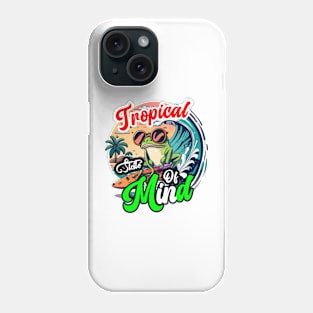 Tropical State of Mind Phone Case