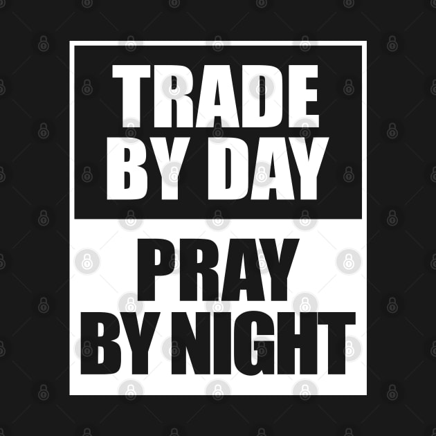 Trade by day pray by night stocks investor trading by RIWA