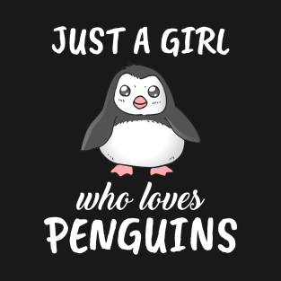 Just A Girl Who Loves Penguins T-Shirt