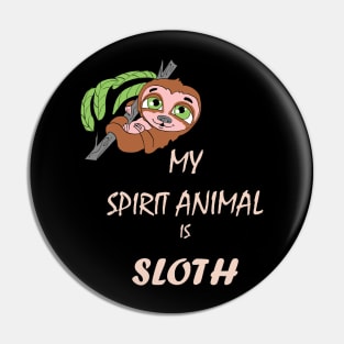 Funny Cute Spirit Animal Sloth Pin