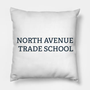 North Avenue Trade School Pillow