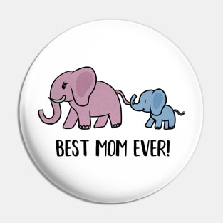 Elephant Mama with Cub, Best Mom Ever Pin