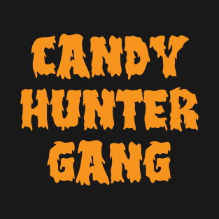 Candy Hunter GANG T-Shirt