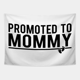 Promoted To Mommy Tapestry