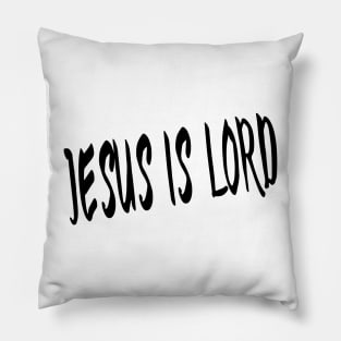 JESUS IS LORD Pillow